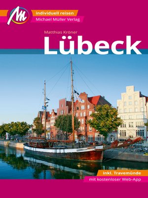 cover image of Lübeck MM-City--inkl. Travemünde Reiseführer Michael Müller Verlag